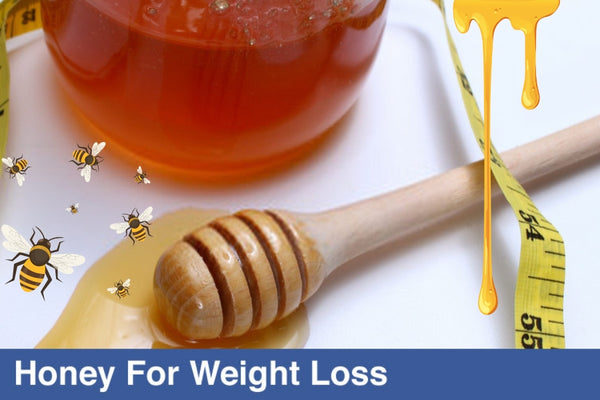 Benefits Of Honey For Weight Loss