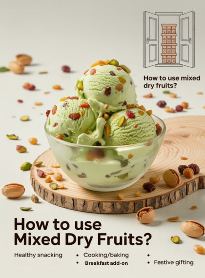 Uses of Mixed Dry Fruits?
