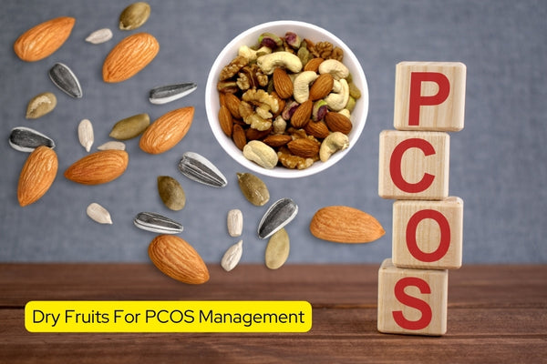 Dry Fruits For PCOS Management