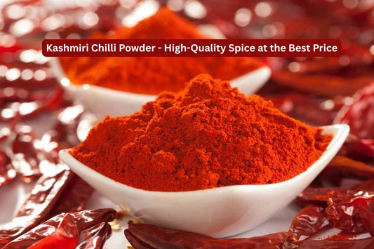 Kashmiri Chilli Powder - High-Quality Spice at the Best Price