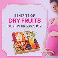 best time to eat dry fruits during pregnancy
